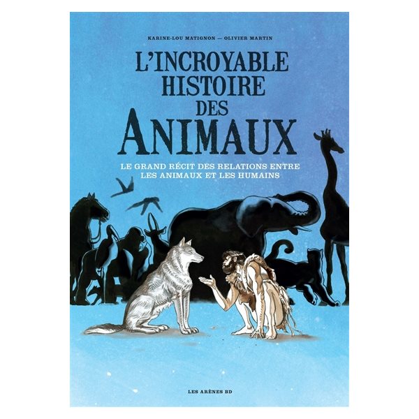 L'incroyable histoire des animaux