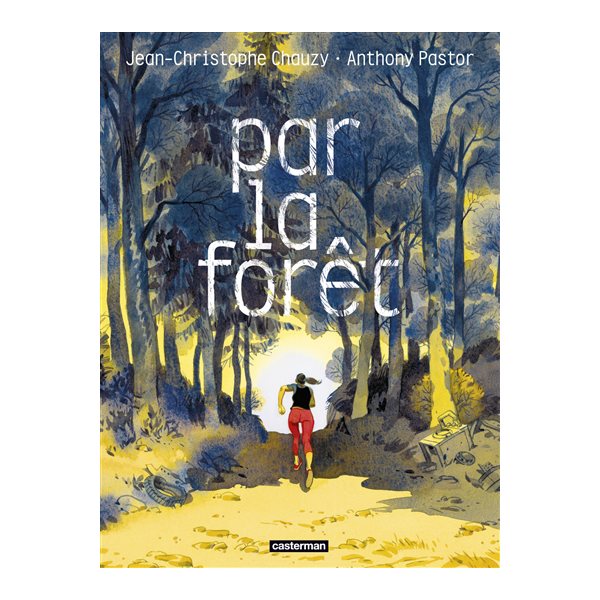 Par la forêt