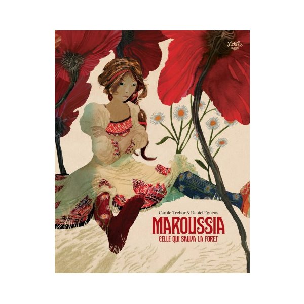 Maroussia, celle qui sauva la forêt