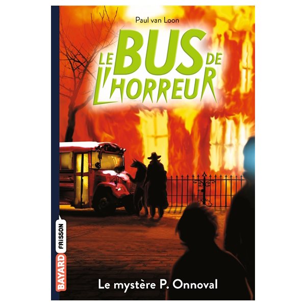 Le mystère P. Onnoval, Tome 4.5, Le bus de l'horreur