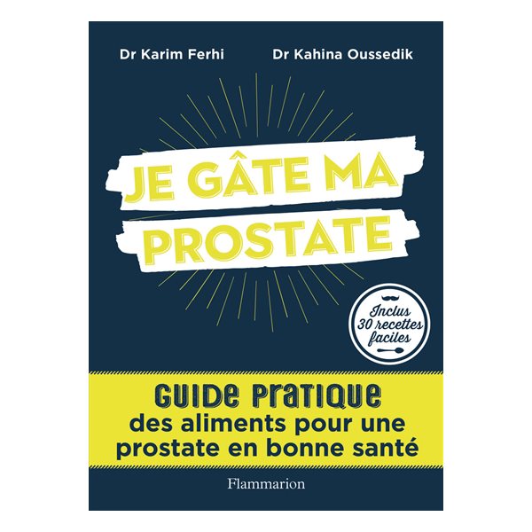 Je gâte ma prostate