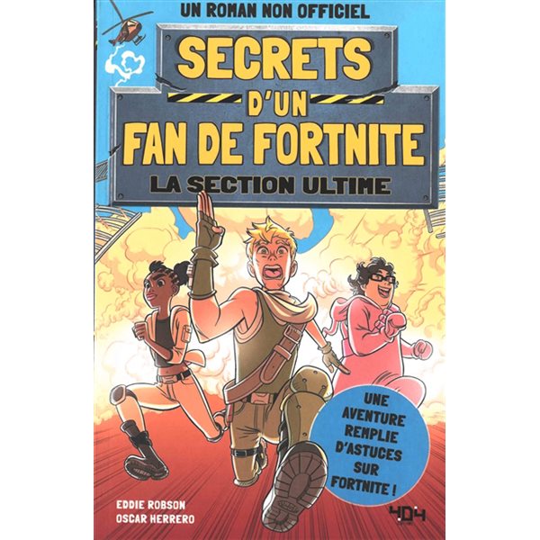 La section ultime, Tome 2, Secrets d'un fan de Fortnite