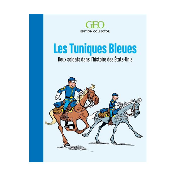 Les Tuniques bleues Edition collector