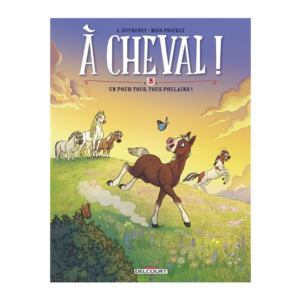 Un pour tous, tous poulains !, Tome 8, A cheval !