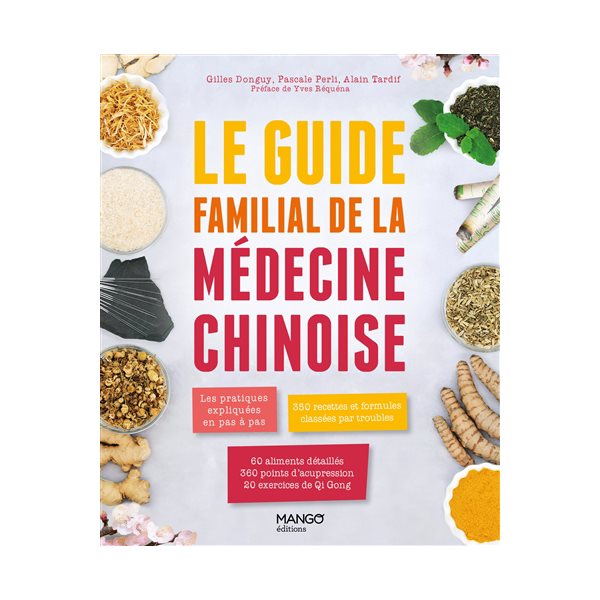 Le guide familial de la médecine chinoise