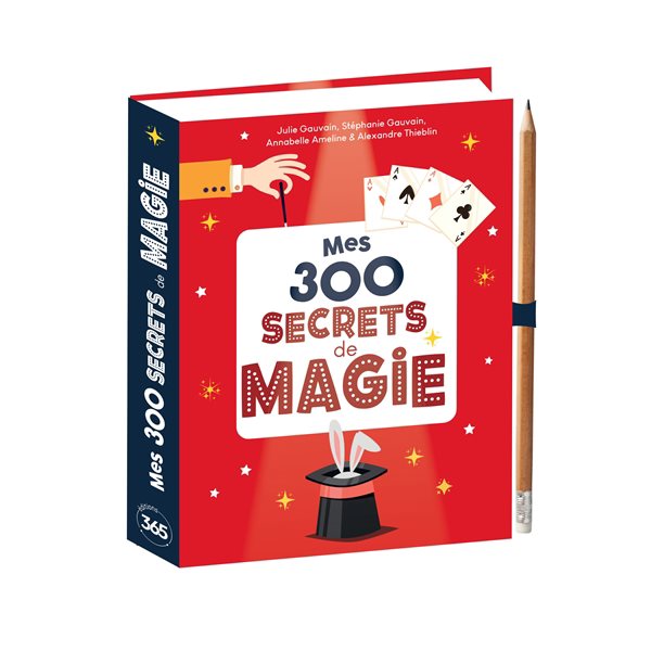 Mes 300 secrets de magie