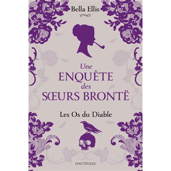 Les os du diable, Tome 2, Une enquête des soeurs Brontë