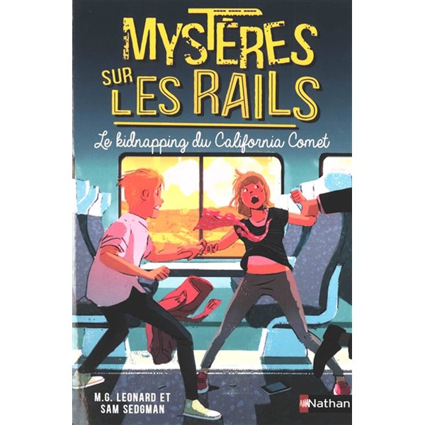 Le kidnapping du California Comet, Tome 2, Mystères sur les rails