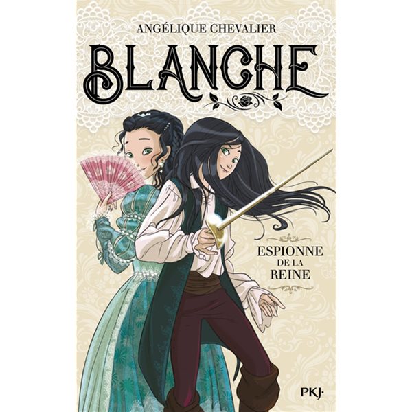 Espionne de la reine, Tome 1, Blanche