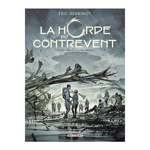 La Flaque de Lapsane, Tome 3, La horde du contrevent