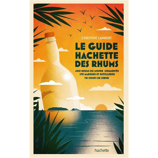 Le guide Hachette des rhums