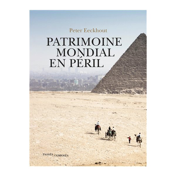 Patrimoine mondial en péril