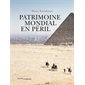 Patrimoine mondial en péril