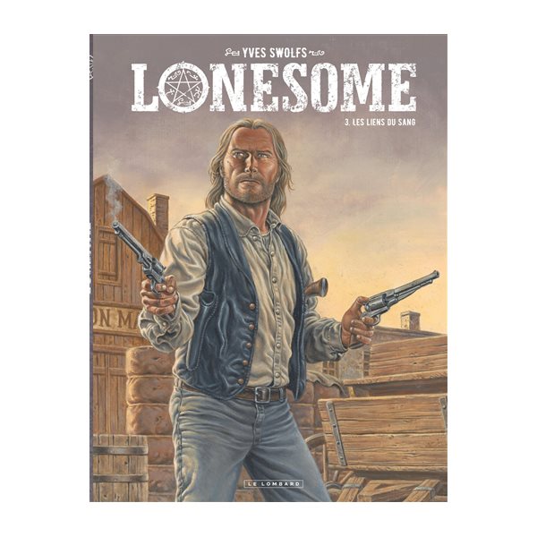 Les liens du sang, Tome 3, Lonesome