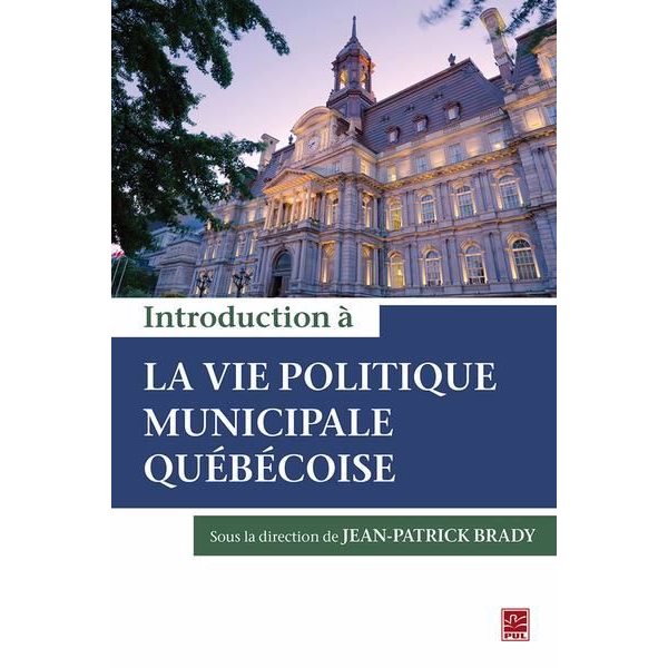 Introduction à la vie politique municipale québécoise