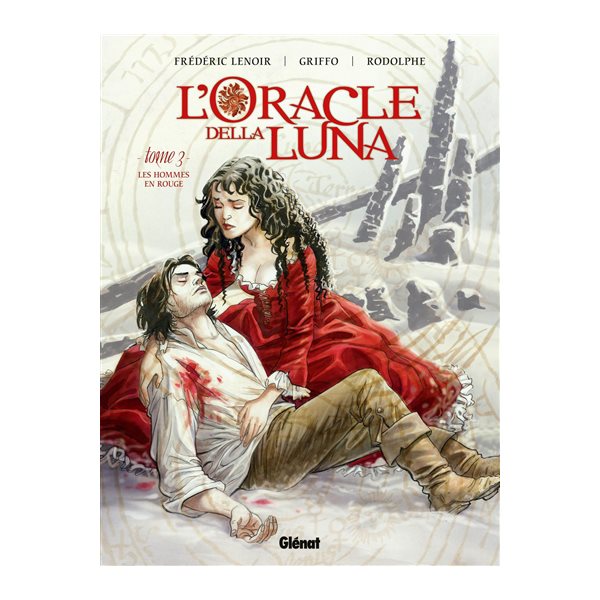 Les hommes en rouge, Tome 3, L'oracle della Luna