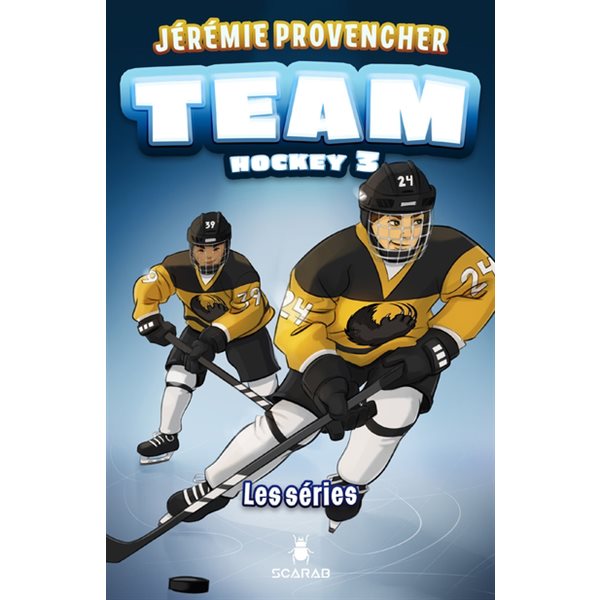 Les séries, Tome 3, Team Hockey