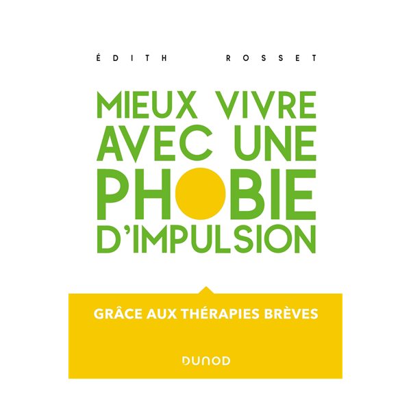 Mieux vivre avec une phobie d'impulsion