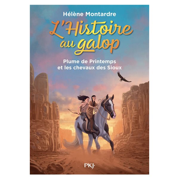 Plume de Printemps et les chevaux des Sioux, Tome 3, L'histoire au galop