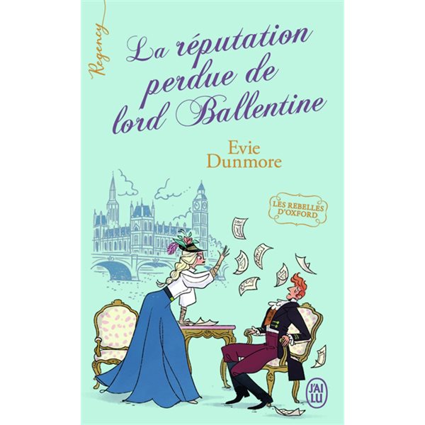 La réputation perdue de lord Ballentine, Tome 2, Les rebelles d'Oxford