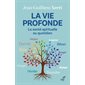 La vie profonde