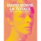 David Bowie, la totale