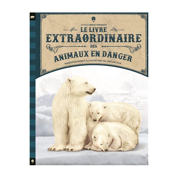 Le livre extraordinaire des animaux en danger