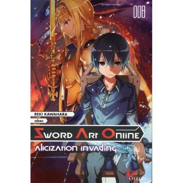 Alicization invading, Tome 8, Sword art online