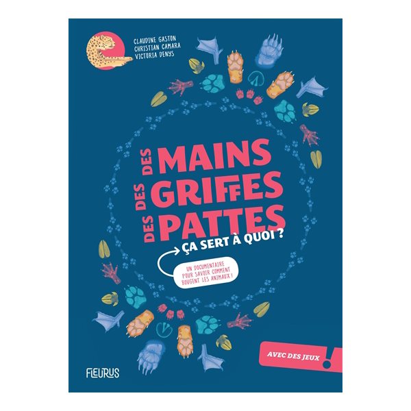 Des mains, des griffes, des pattes