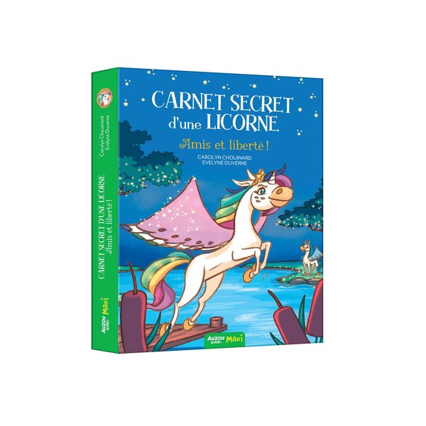 Amis et liberté!, Tome 3, Carnet secret d'une licorne