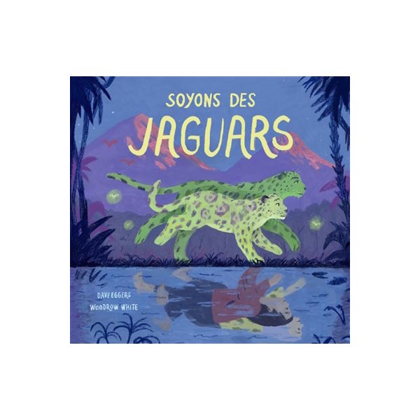 Soyons des jaguars