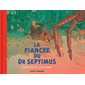 La fiancée du docteur Septimus, Les aventures de Blake et Mortimer