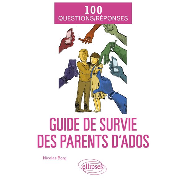 Guide de survie des parents d'ados
