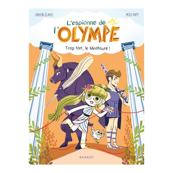 Trop fort, le Minotaure !, Tome 2, L'espionne de l'Olympe