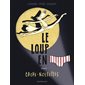 Le loup en slip dans Cache-Noisettes, Tome 6, Le loup en slip