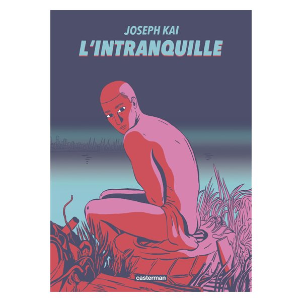 L'intranquille