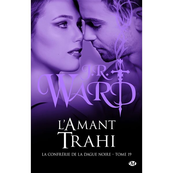 L'amant trahi, Tome 19, La confrérie de la dague noire