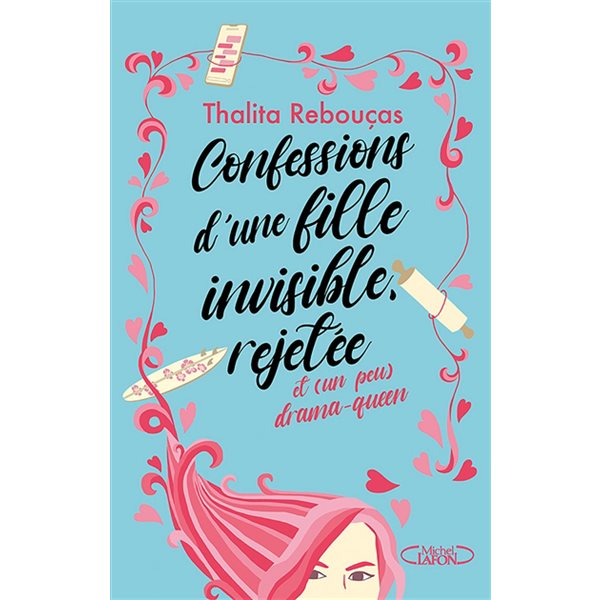 Confessions d'une fille invisible, rejetée et (un peu) drama-queen