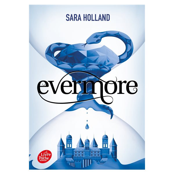 Evermore, Tome 2, Everless