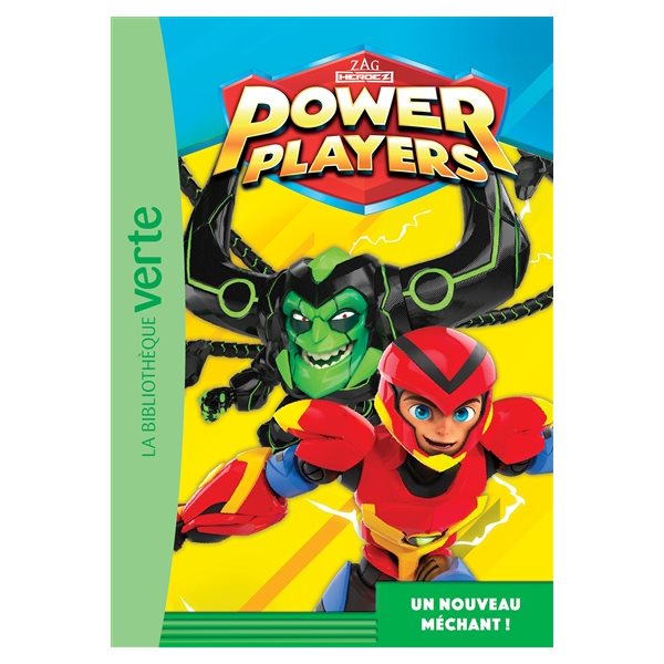 Un nouveau méchant !, Tome 6, Power Players