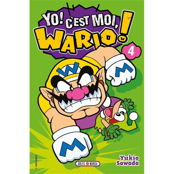 Yo ! C'est moi, Wario ! T.04