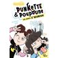 Les jours z'heureux, Punkette & Poupoune