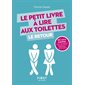 Le petit livre à lire aux toilettes