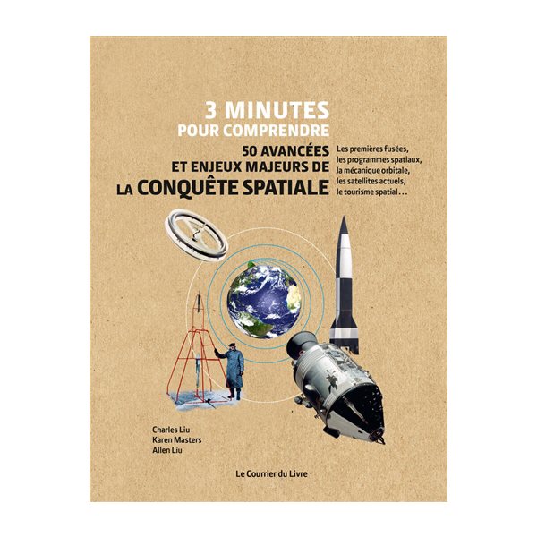 3 minutes pour comprendre 50 avancées et enjeux majeurs de la conquête spatiale