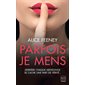 Parfois, je mens