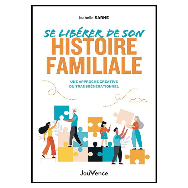 Se libérer de son histoire familiale