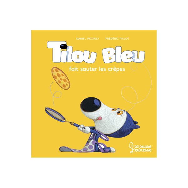 Tilou bleu fait sauter les crêpes, Tilou Bleu