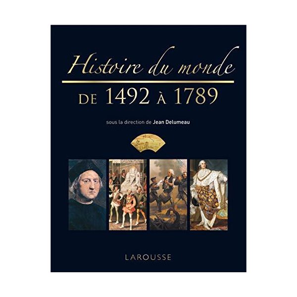 De 1492 à 1789, Histoire du monde