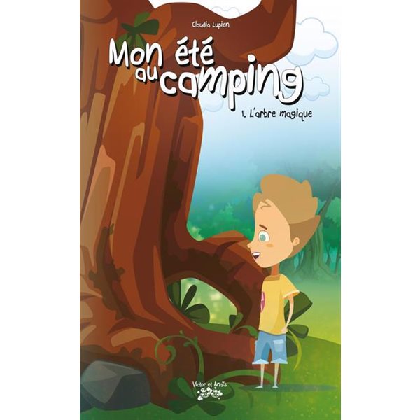 L'arbre magique, Tome 1, Mon été au camping