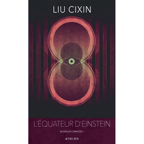 L'équateur d'Einstein,Tome 1, Nouvelles complètes